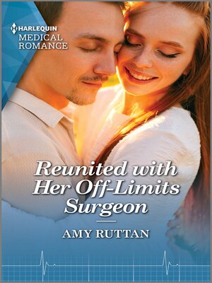 cover image of Reunited with Her Off-Limits Surgeon